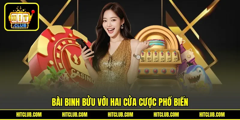 Bài binh bửu với hai cửa cược phổ biến