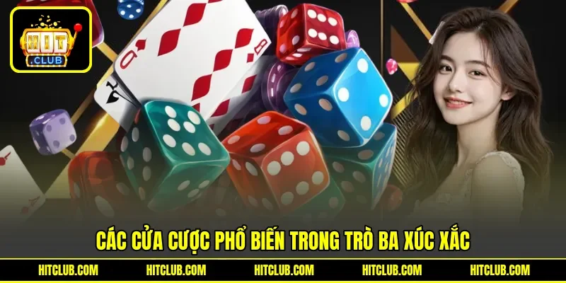 Các cửa cược phổ biến trong trò ba xúc xắc Các cửa cược phổ biến trong trò ba xúc xắc