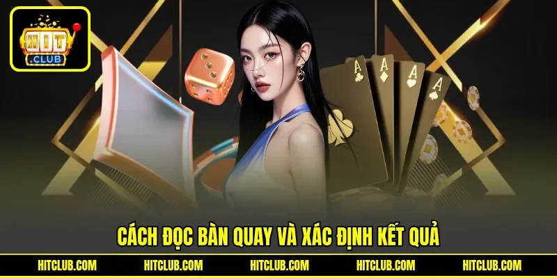 Cách đọc bàn quay và xác định kết quả Cách đọc bàn quay và xác định kết quả