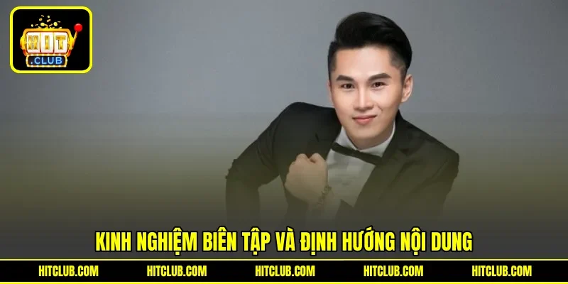 Kinh nghiệm biên tập và định hướng nội dung
