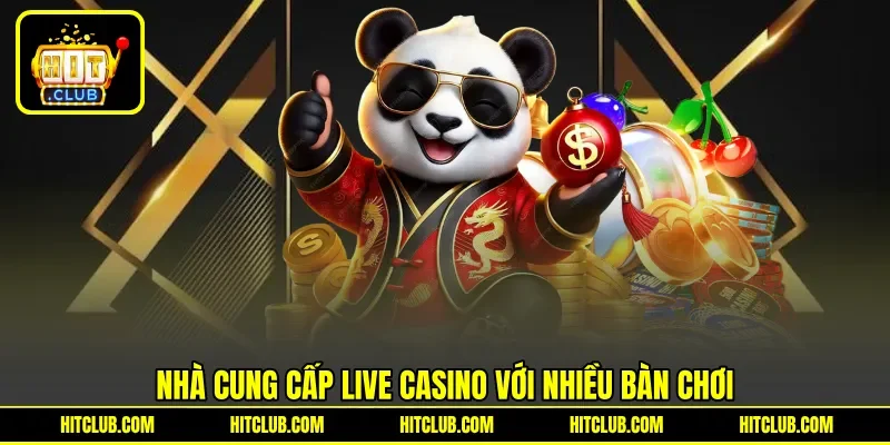 Nhà cung cấp live casino với nhiều bàn chơi