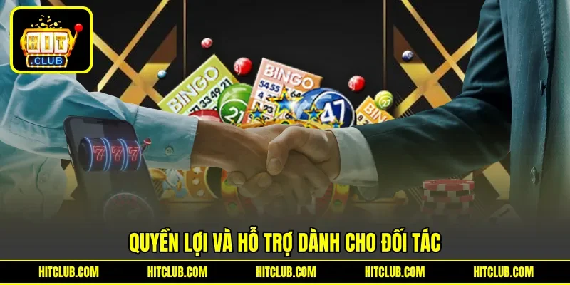 Quyền lợi và hỗ trợ dành cho đối tác